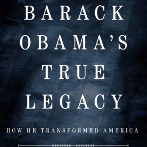 Barack Obama's True Legacy by Mike Huckabee