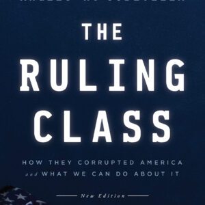 The Ruling Class by Angelo M. Codevilla
