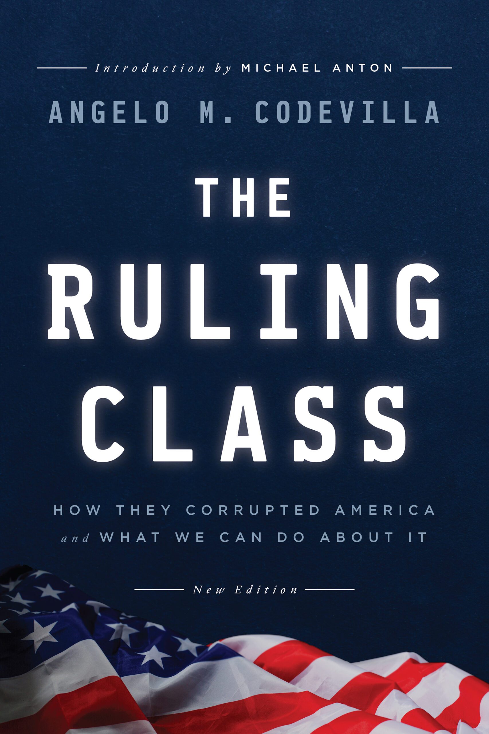 The Ruling Class by Angelo M. Codevilla