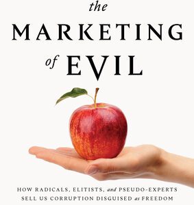 The Marketing of Evil by David Kupelian