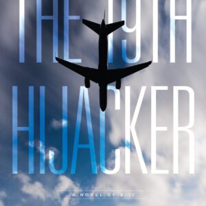 The 19th Hijacker by James Reston, Jr.