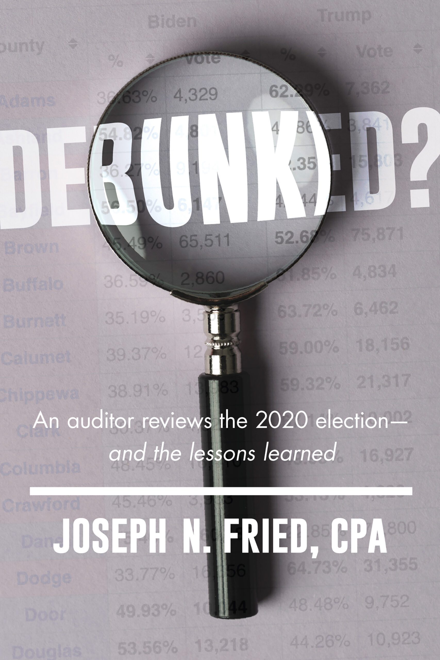Debunked? by Joseph N. Fried, CPA